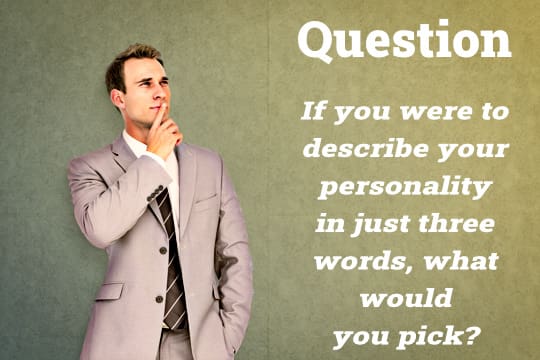 Business man pondering a question — What three words describe my personality